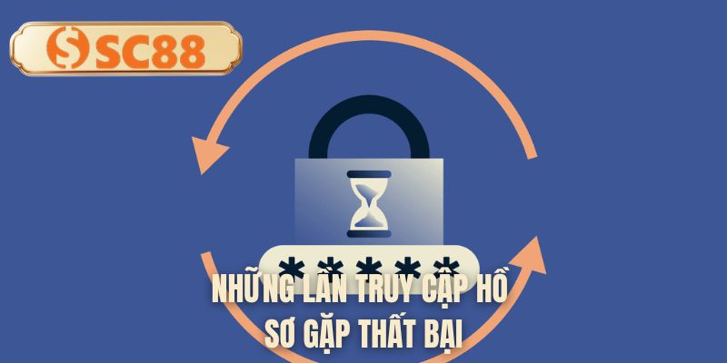 Những lần thực hiện vào tài khoản thất bại